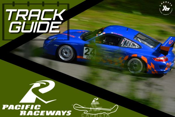 Track Guide: Pacific Raceways